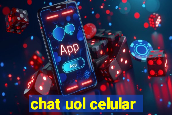 chat uol celular